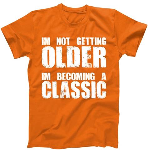 t shirt birthday quotes|hilarious funny birthday shirts.